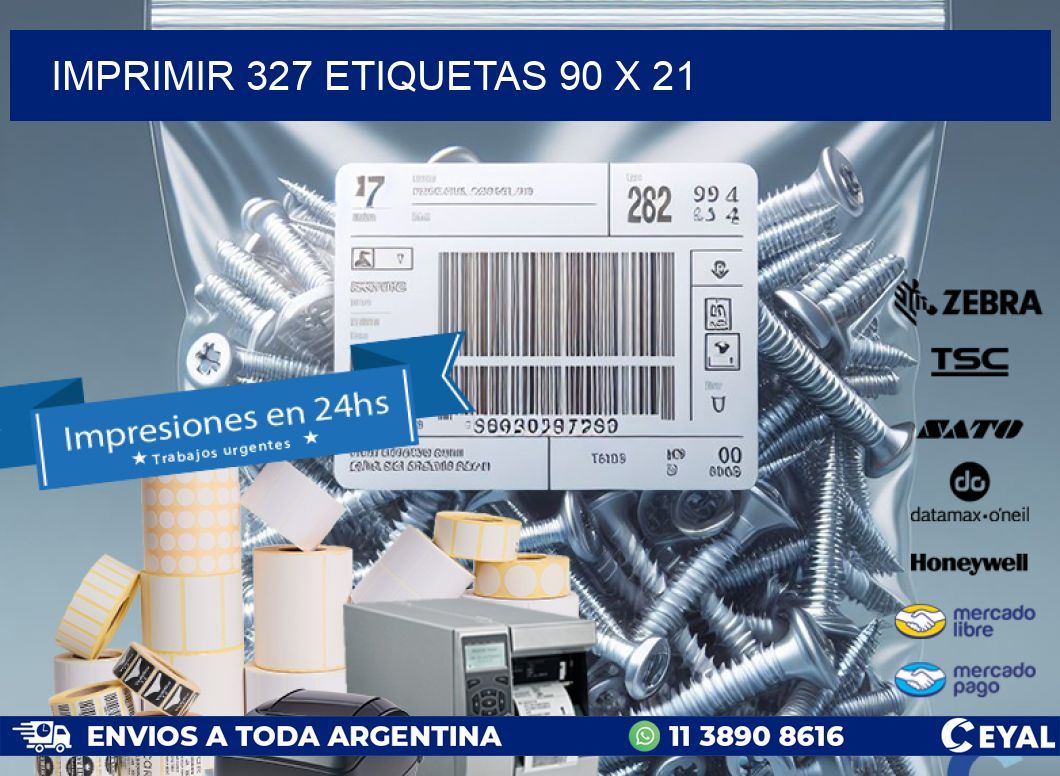 IMPRIMIR 327 ETIQUETAS 90 x 21