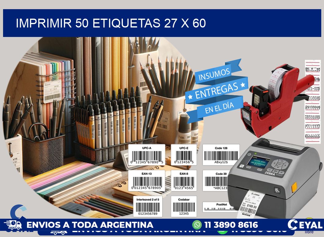 IMPRIMIR 50 ETIQUETAS 27 x 60