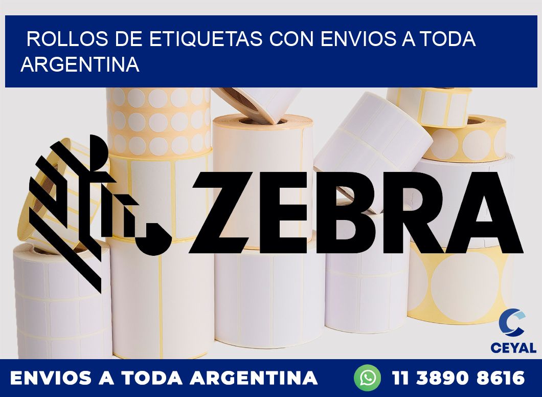 ROLLOS DE ETIQUETAS CON ENVIOS A TODA ARGENTINA