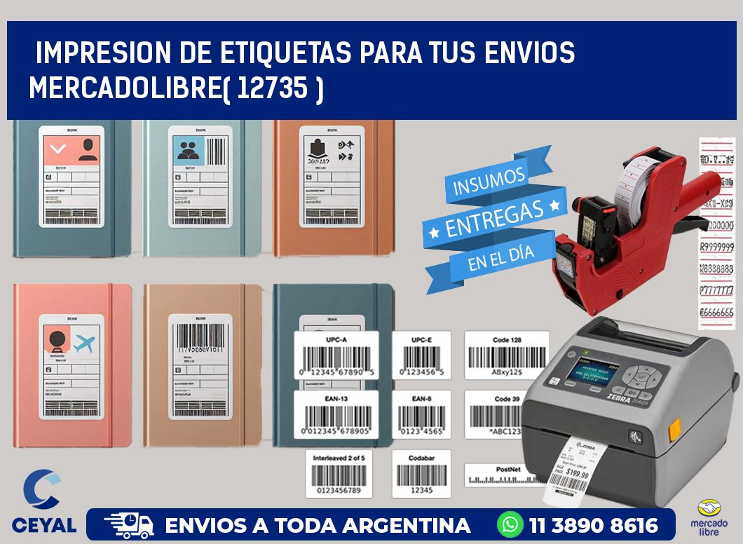 impresion de etiquetas para tus envios mercadolibre( 12735 )
