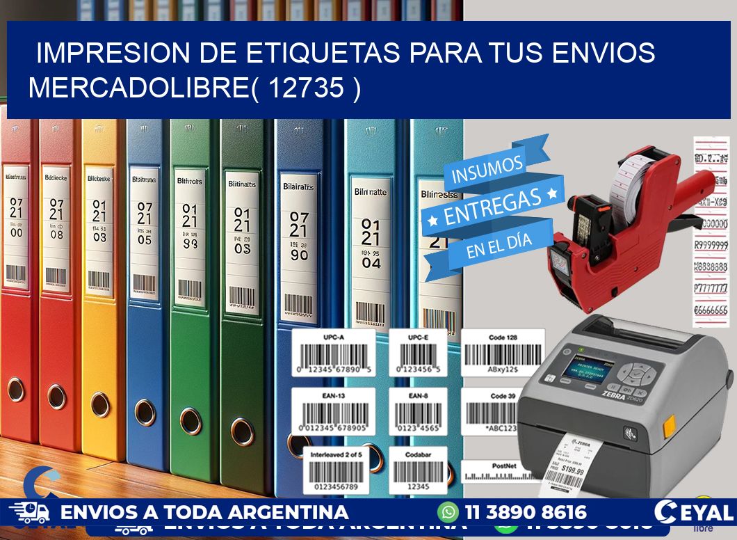 impresion de etiquetas para tus envios mercadolibre( 12735 )