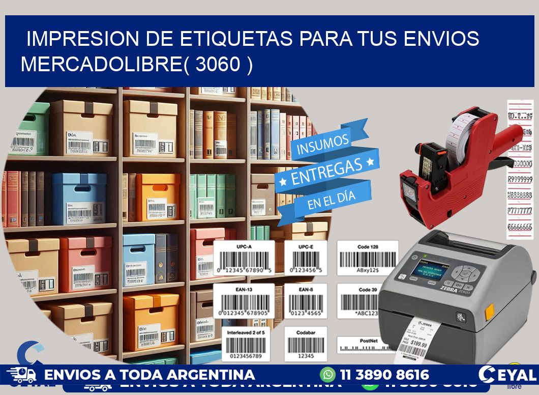 impresion de etiquetas para tus envios mercadolibre( 3060 )