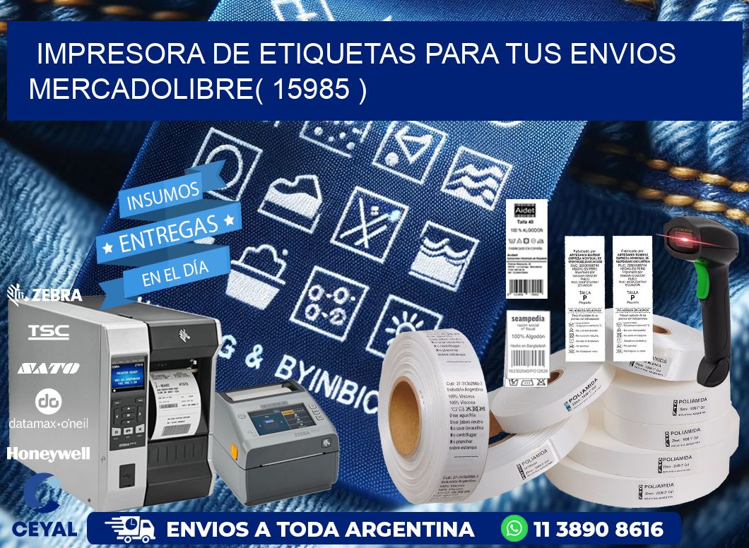 impresora de etiquetas para tus envios mercadolibre( 15985 )