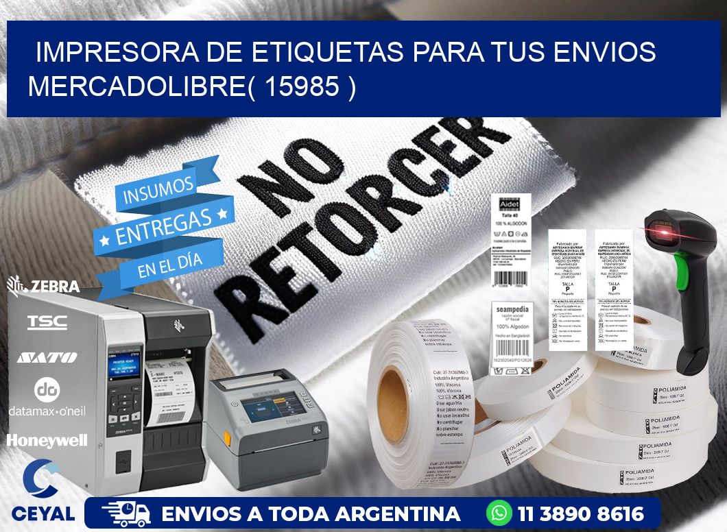 impresora de etiquetas para tus envios mercadolibre( 15985 )