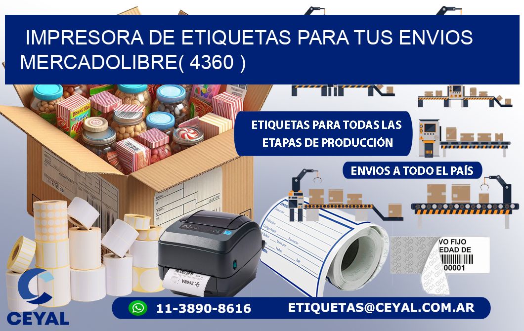 impresora de etiquetas para tus envios mercadolibre( 4360 )