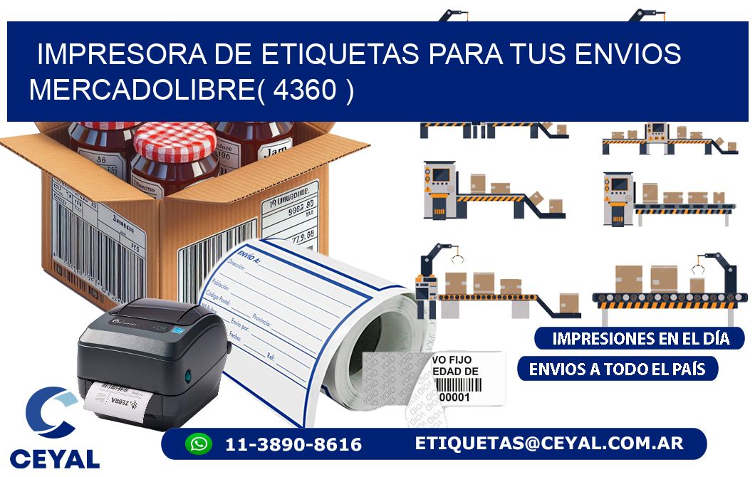 impresora de etiquetas para tus envios mercadolibre( 4360 )