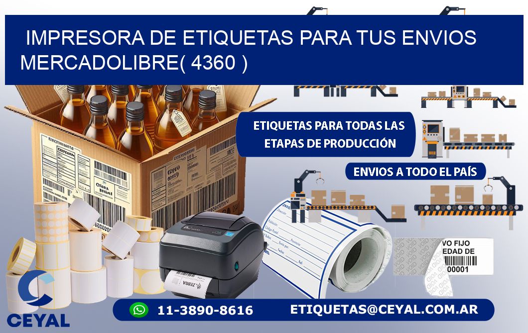 impresora de etiquetas para tus envios mercadolibre( 4360 )