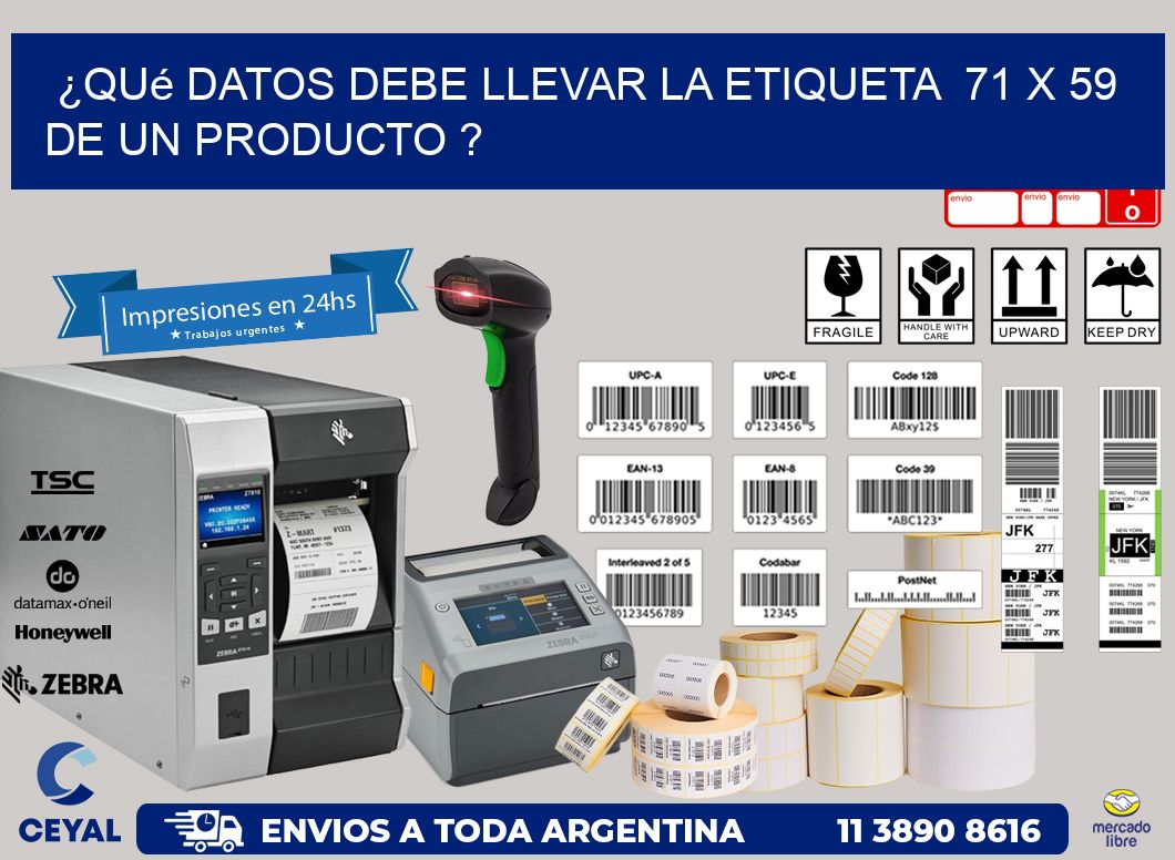¿Qué datos debe llevar la etiqueta  71 x 59 de un producto ?