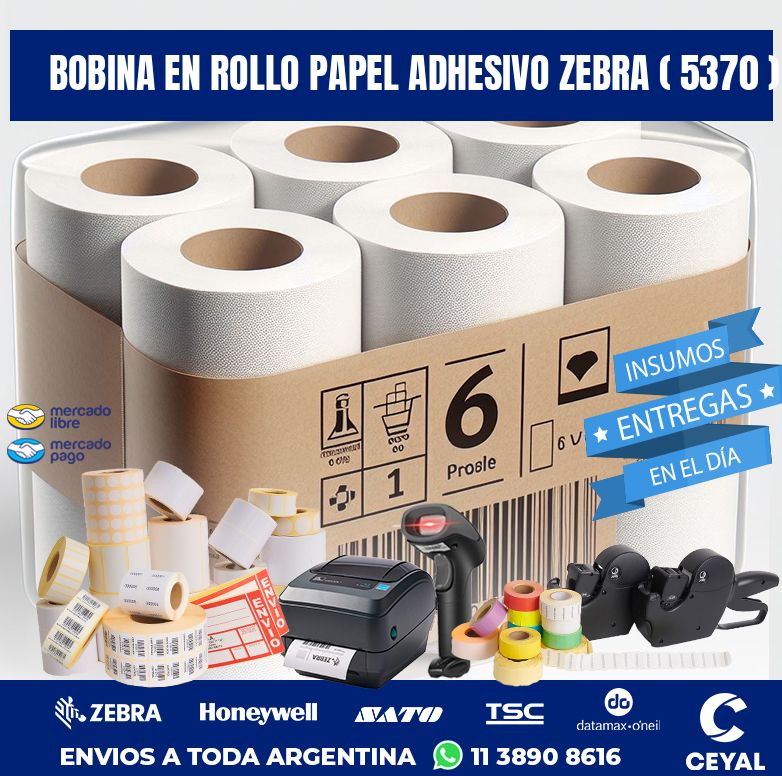 BOBINA EN ROLLO PAPEL ADHESIVO ZEBRA ( 5370 )