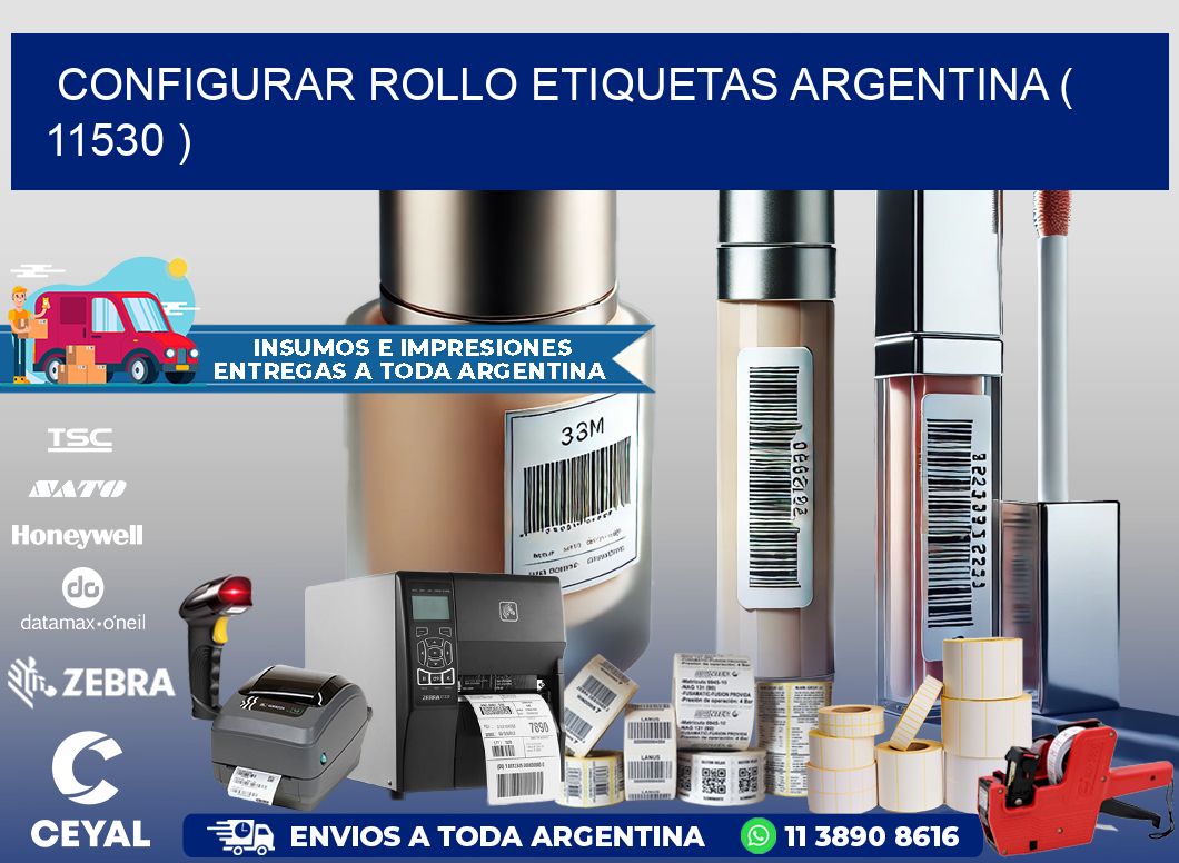 CONFIGURAR ROLLO ETIQUETAS ARGENTINA ( 11530 )