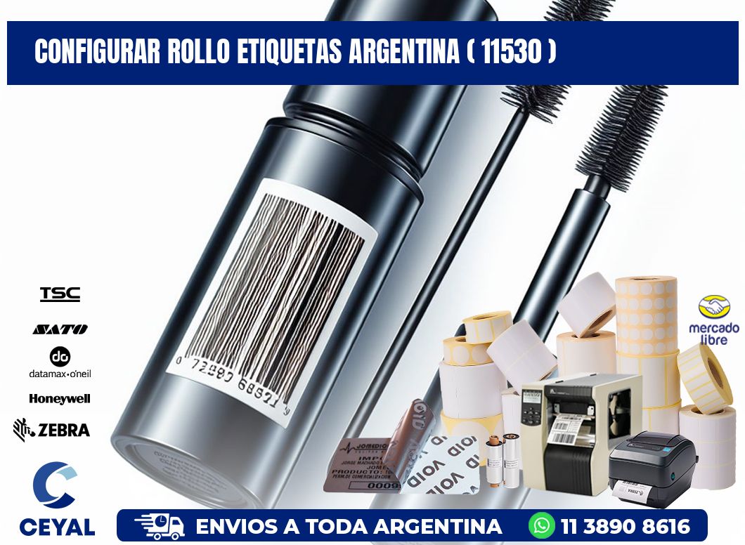 CONFIGURAR ROLLO ETIQUETAS ARGENTINA ( 11530 )