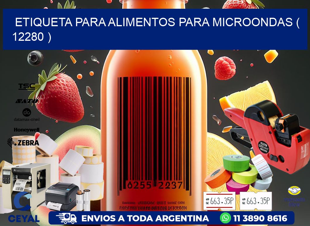 ETIQUETA PARA ALIMENTOS PARA MICROONDAS ( 12280 )