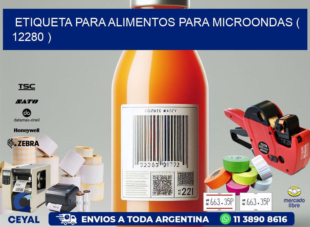 ETIQUETA PARA ALIMENTOS PARA MICROONDAS ( 12280 )