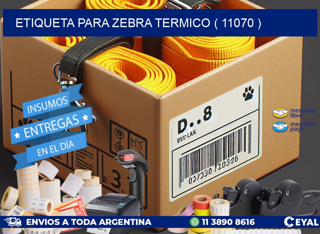 ETIQUETA PARA ZEBRA TERMICO ( 11070 )