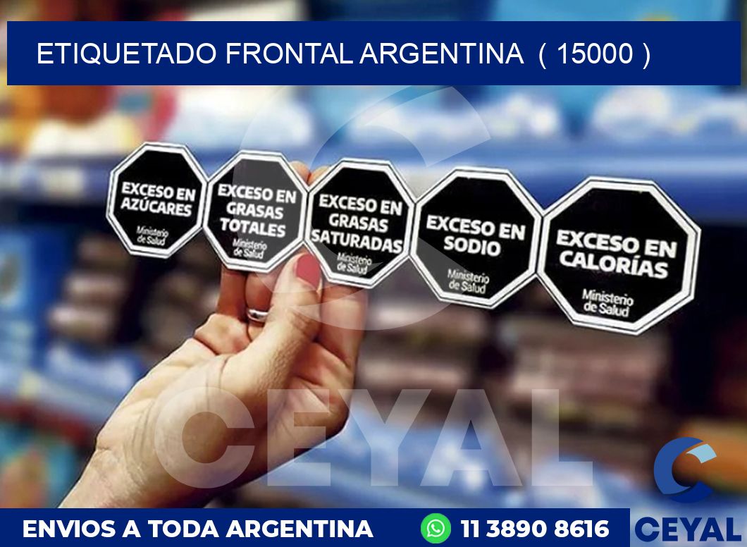 ETIQUETADO FRONTAL ARGENTINA  ( 15000 )