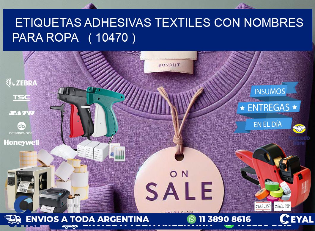 ETIQUETAS ADHESIVAS TEXTILES CON NOMBRES PARA ROPA   ( 10470 )