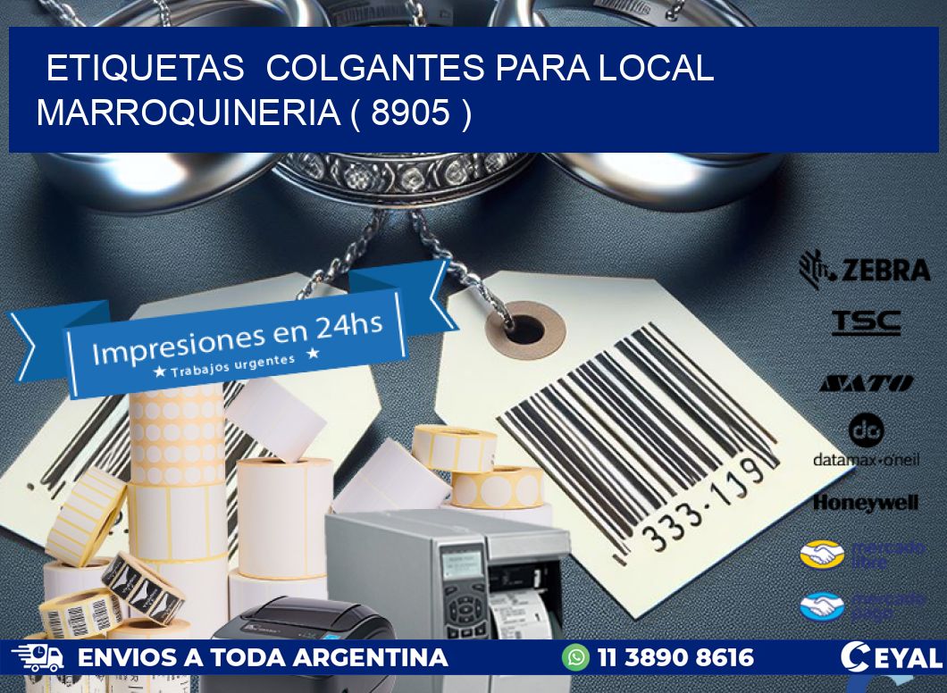 ETIQUETAS  COLGANTES PARA LOCAL MARROQUINERIA ( 8905 )