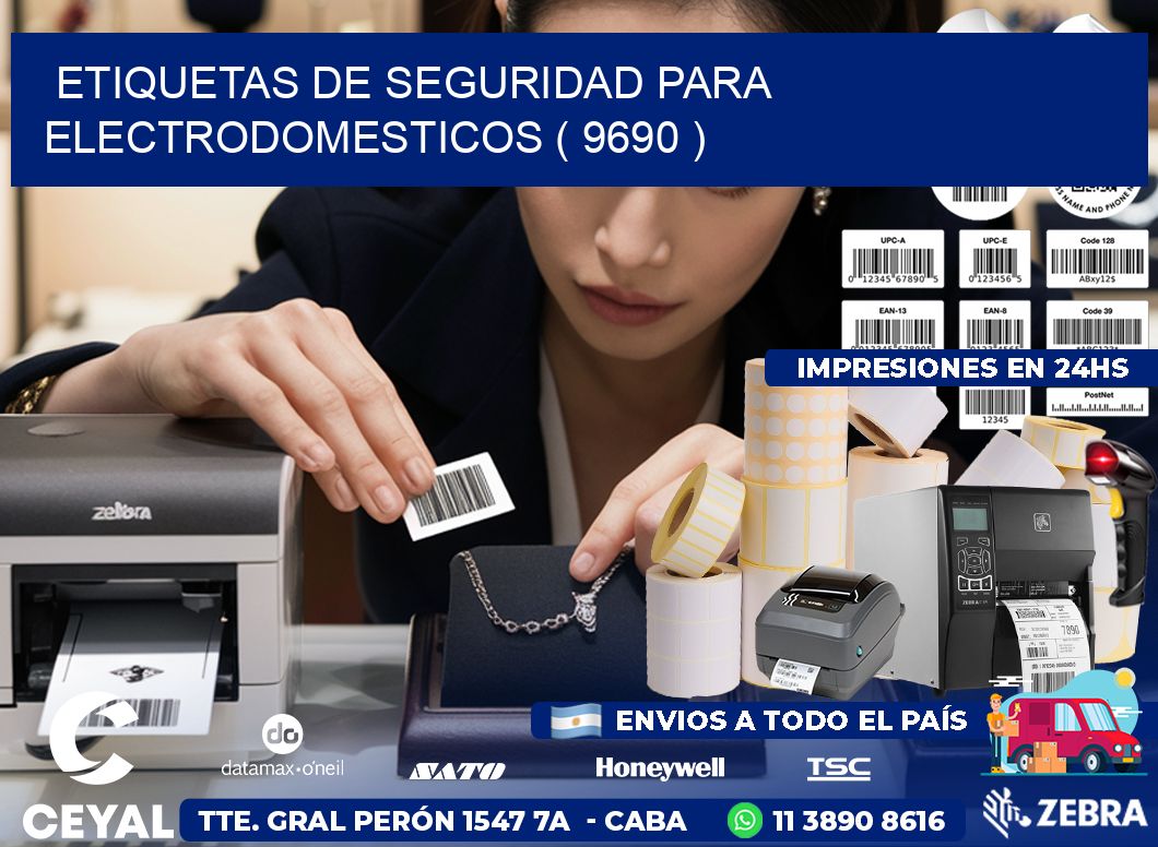 ETIQUETAS DE SEGURIDAD PARA ELECTRODOMESTICOS ( 9690 )