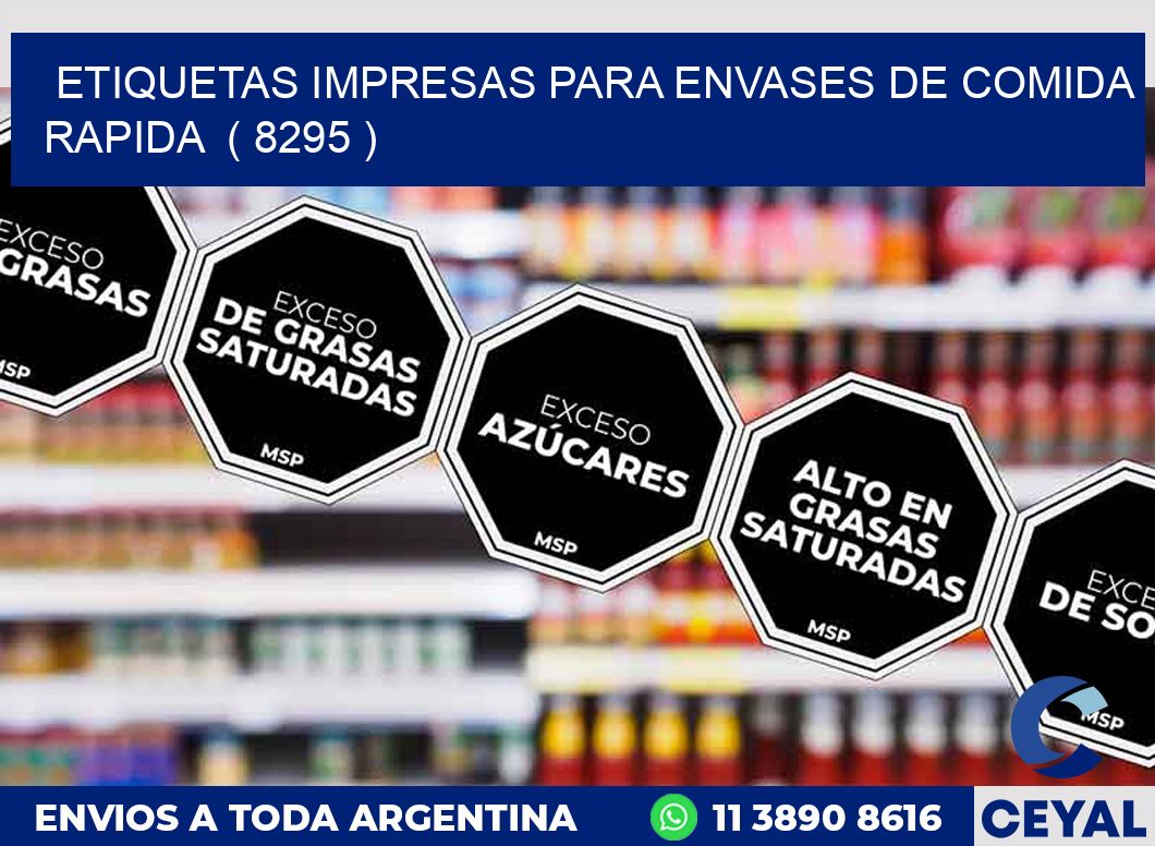 ETIQUETAS IMPRESAS PARA ENVASES DE COMIDA RAPIDA  ( 8295 )