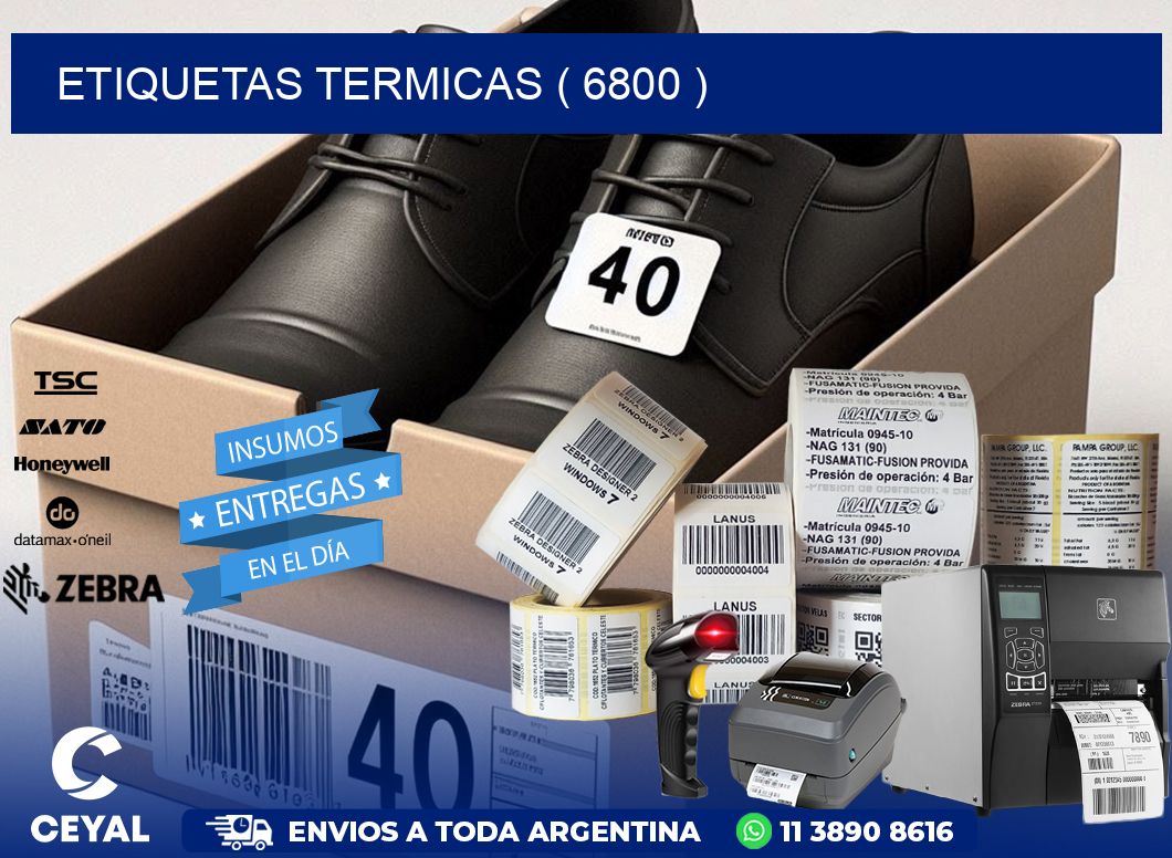 ETIQUETAS TERMICAS ( 6800 )