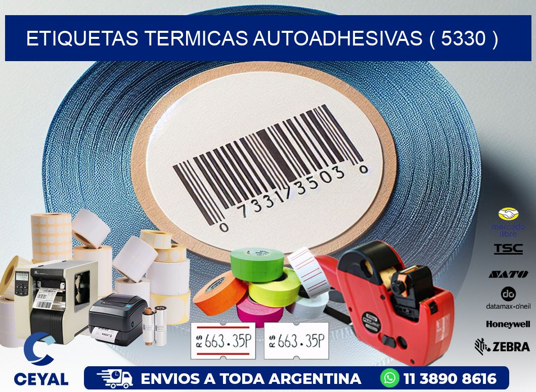 ETIQUETAS TERMICAS AUTOADHESIVAS ( 5330 )