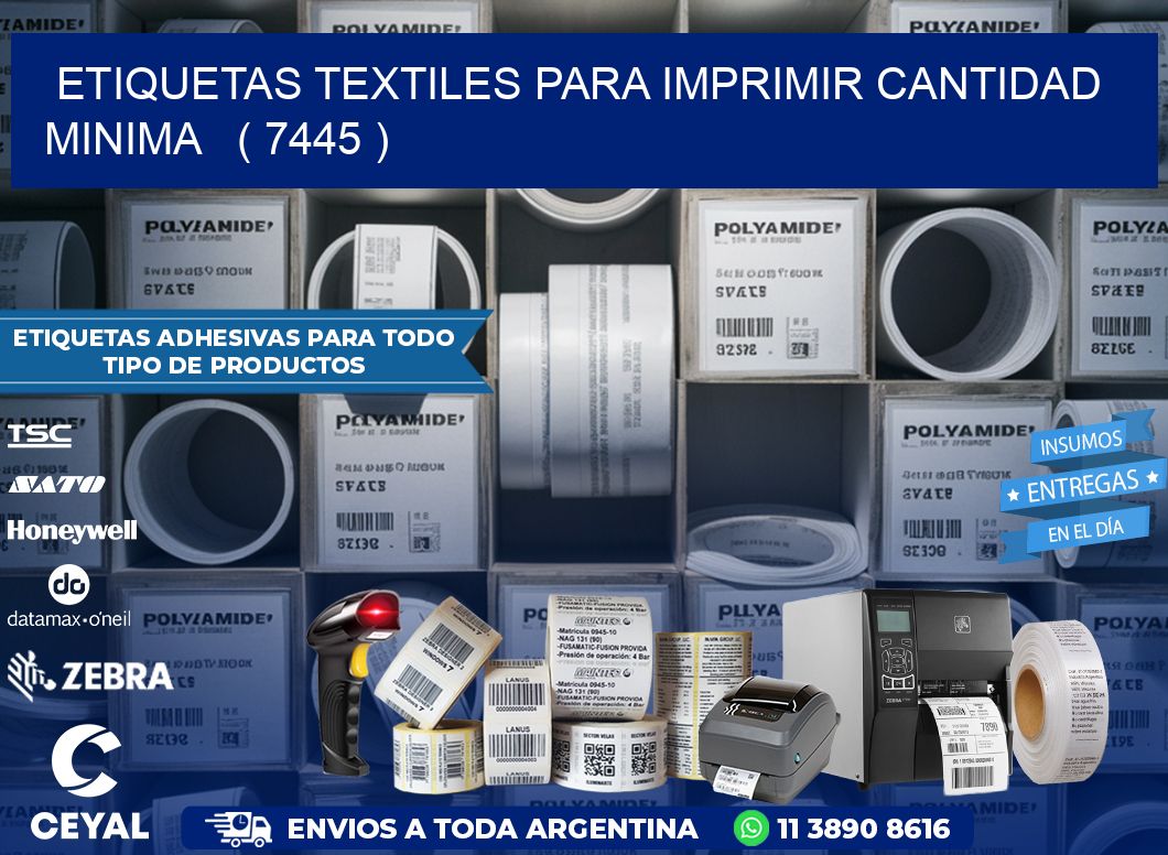 ETIQUETAS TEXTILES PARA IMPRIMIR CANTIDAD MINIMA   ( 7445 )