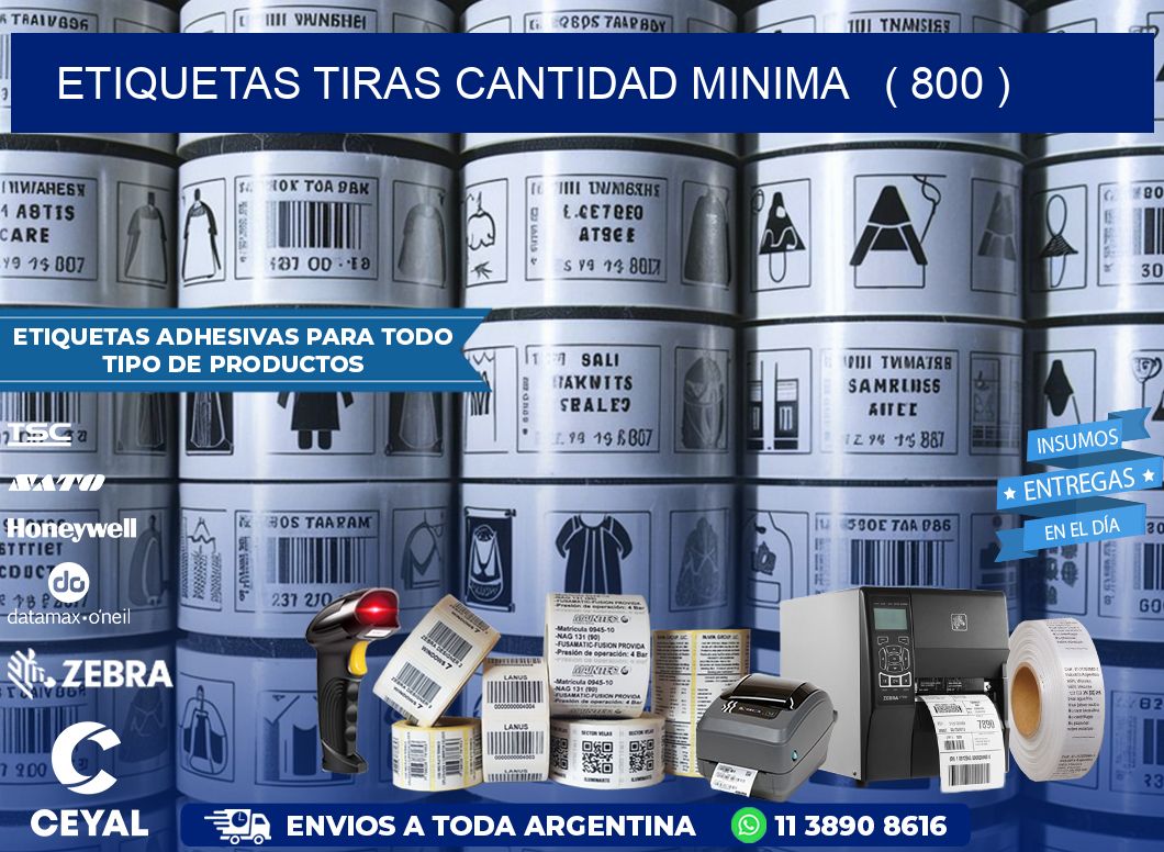 ETIQUETAS TIRAS CANTIDAD MINIMA   ( 800 )