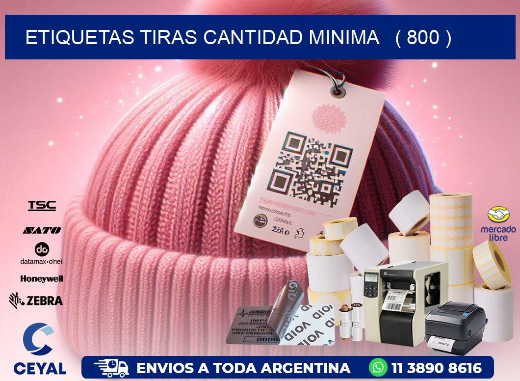 ETIQUETAS TIRAS CANTIDAD MINIMA   ( 800 )