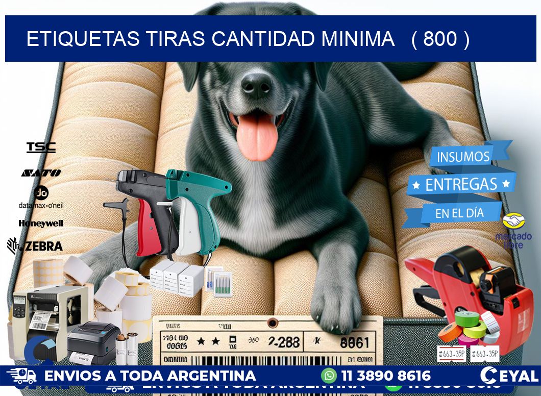 ETIQUETAS TIRAS CANTIDAD MINIMA   ( 800 )