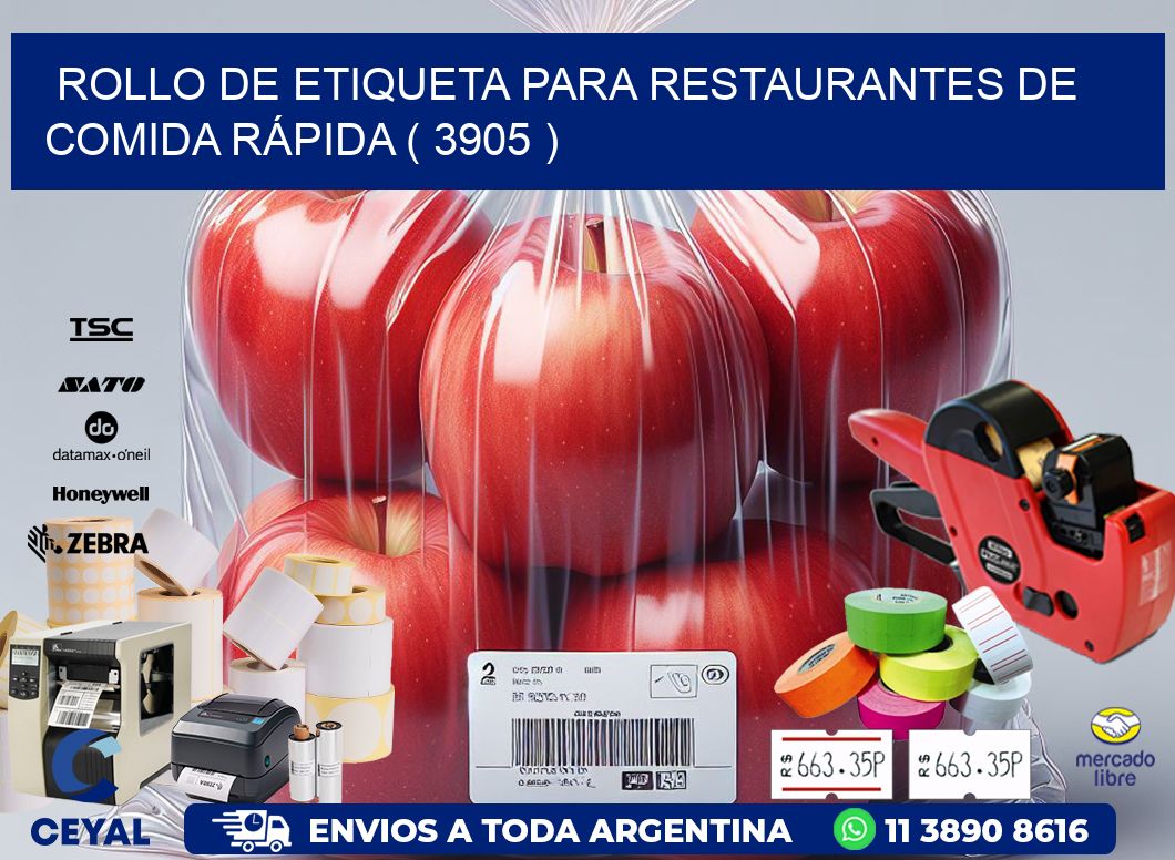 ROLLO DE ETIQUETA PARA RESTAURANTES DE COMIDA RÁPIDA ( 3905 )