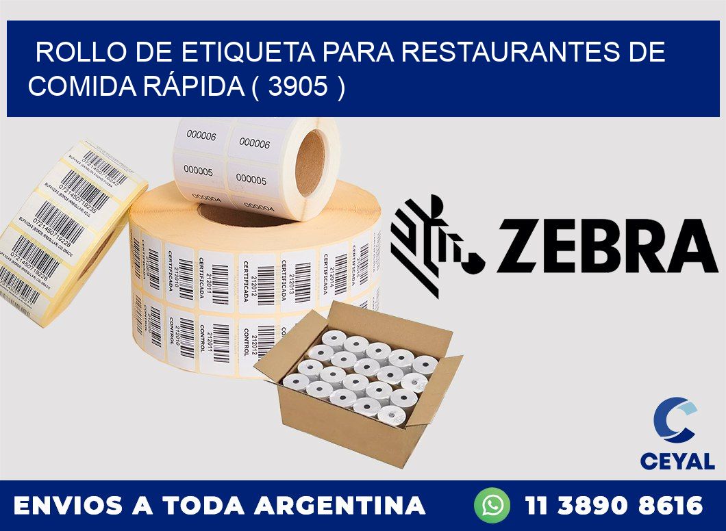 ROLLO DE ETIQUETA PARA RESTAURANTES DE COMIDA RÁPIDA ( 3905 )