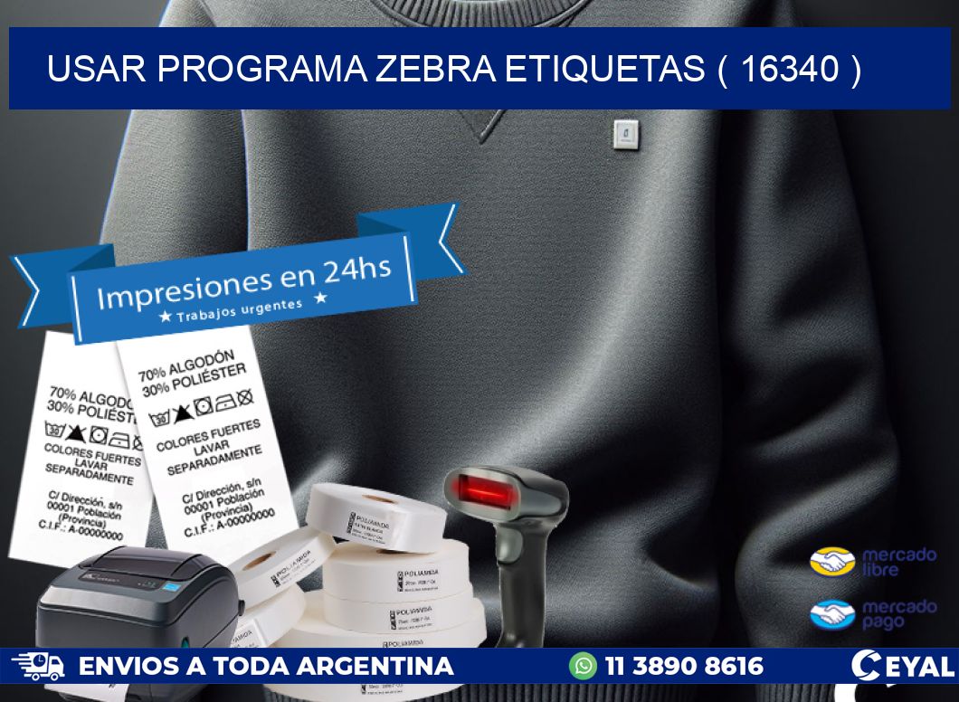 USAR PROGRAMA ZEBRA ETIQUETAS ( 16340 )