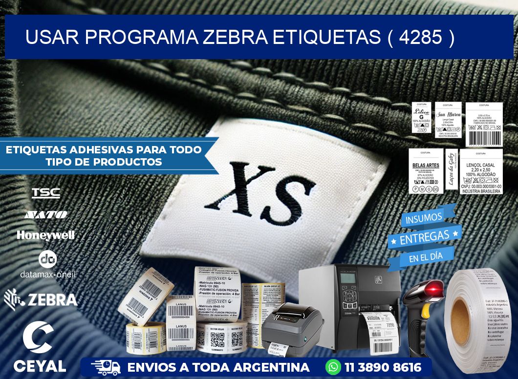 USAR PROGRAMA ZEBRA ETIQUETAS ( 4285 )