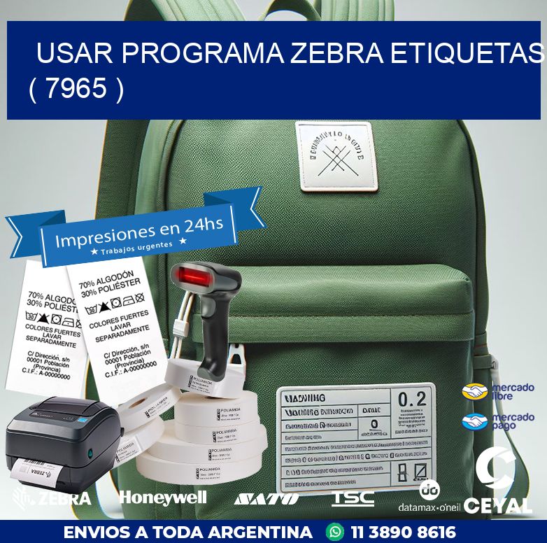 USAR PROGRAMA ZEBRA ETIQUETAS ( 7965 )