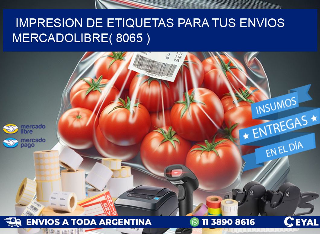impresion de etiquetas para tus envios mercadolibre( 8065 )