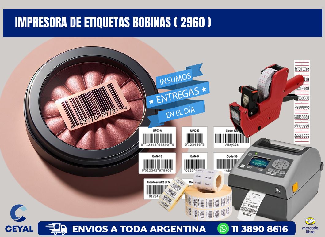 impresora de etiquetas bobinas ( 2960 )
