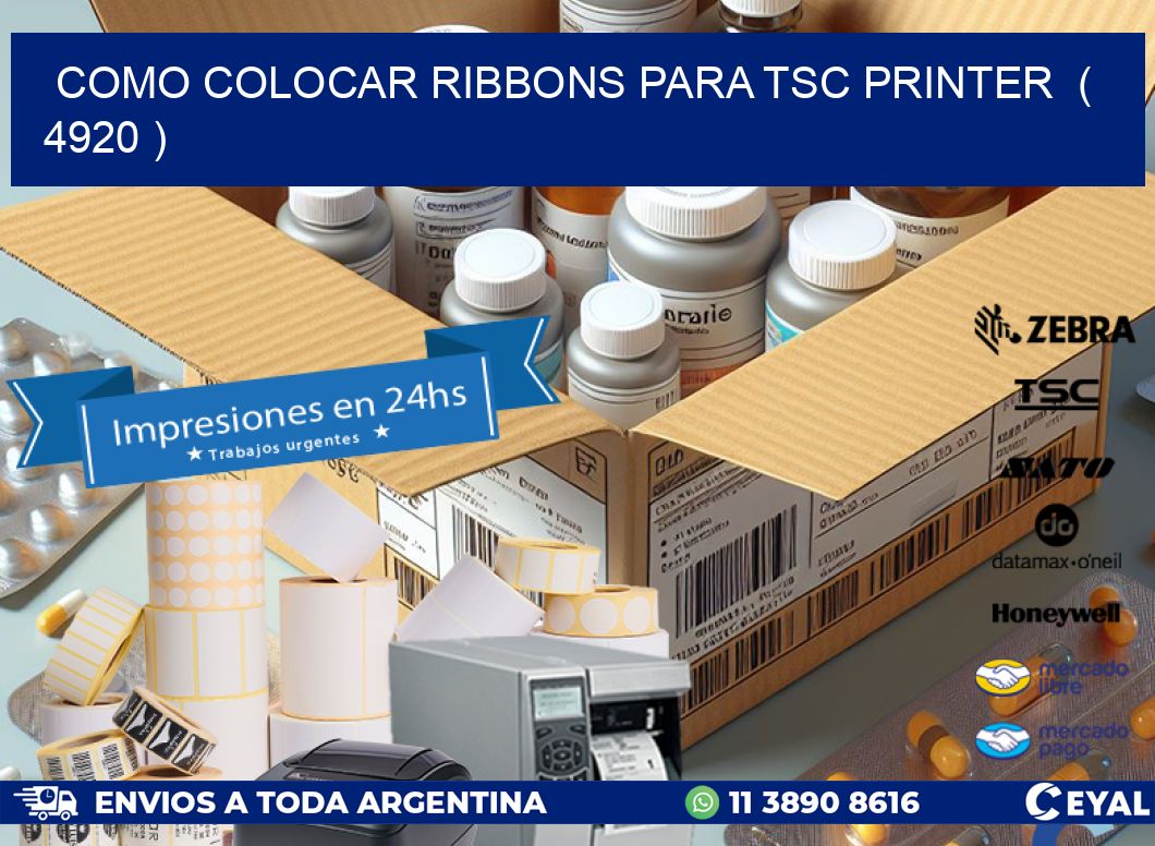 COMO COLOCAR RIBBONS PARA TSC PRINTER  ( 4920 )