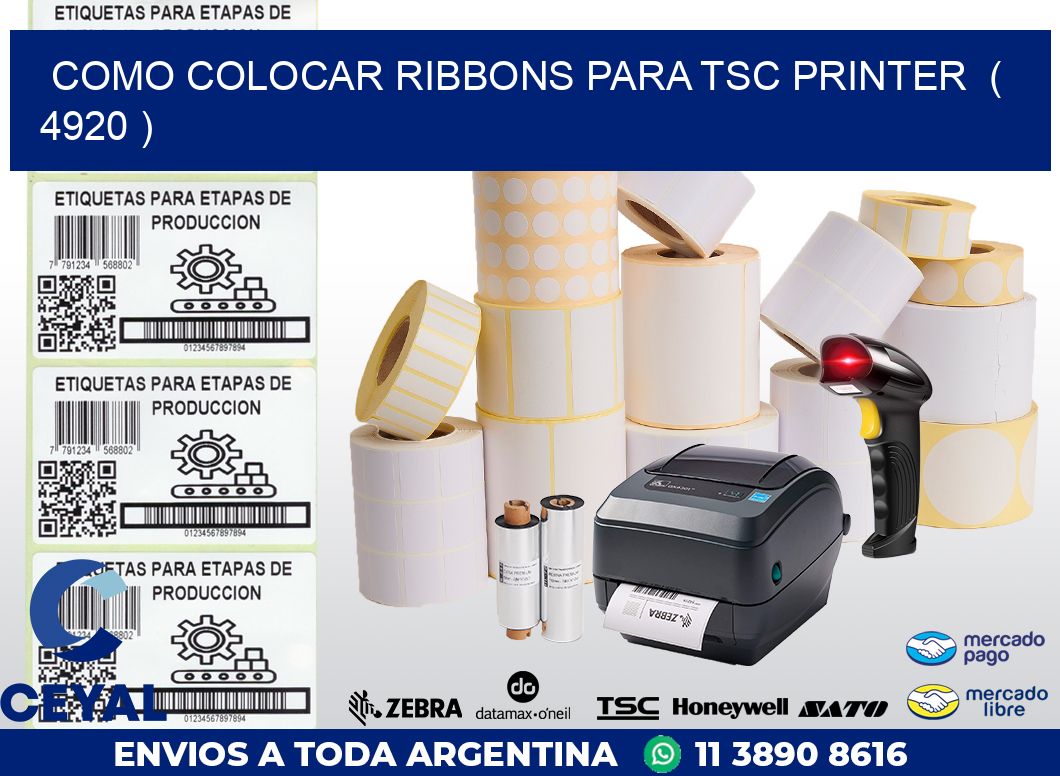 COMO COLOCAR RIBBONS PARA TSC PRINTER  ( 4920 )