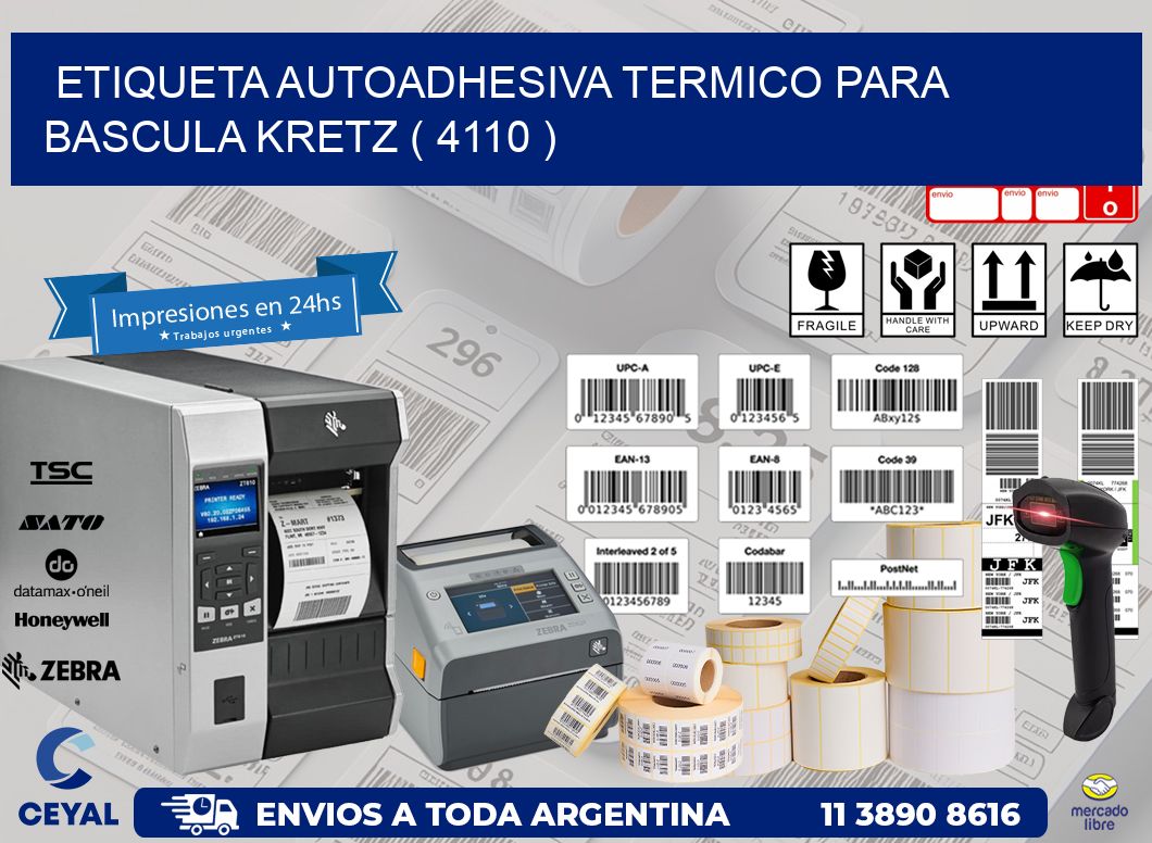 ETIQUETA AUTOADHESIVA TERMICO PARA BASCULA KRETZ ( 4110 )