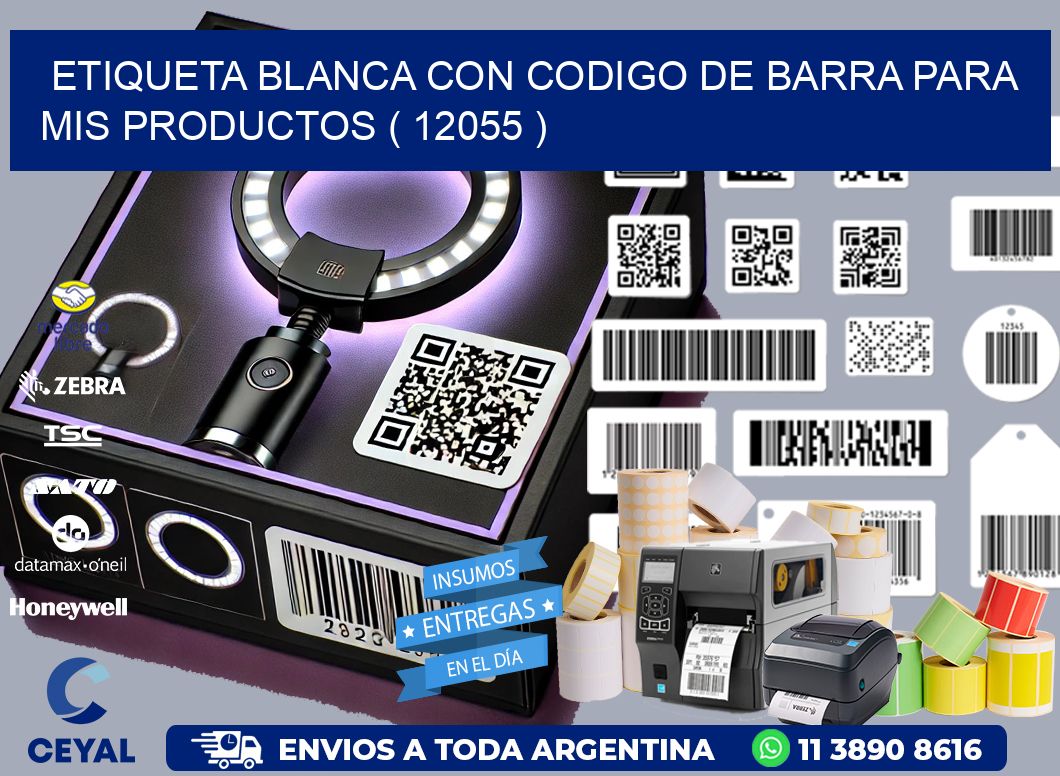 ETIQUETA BLANCA CON CODIGO DE BARRA PARA MIS PRODUCTOS ( 12055 )