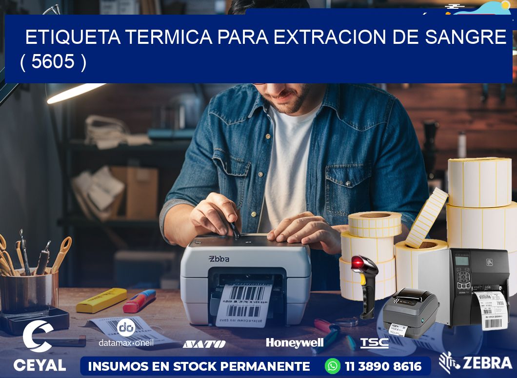 ETIQUETA TERMICA PARA EXTRACION DE SANGRE ( 5605 )