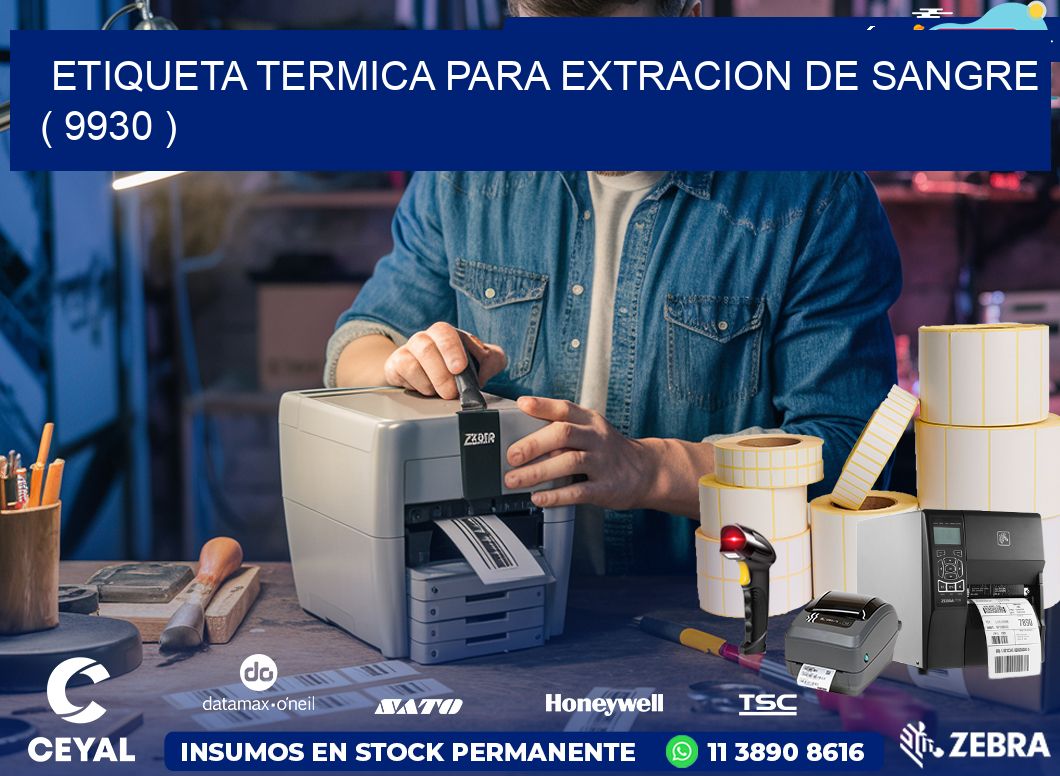 ETIQUETA TERMICA PARA EXTRACION DE SANGRE ( 9930 )