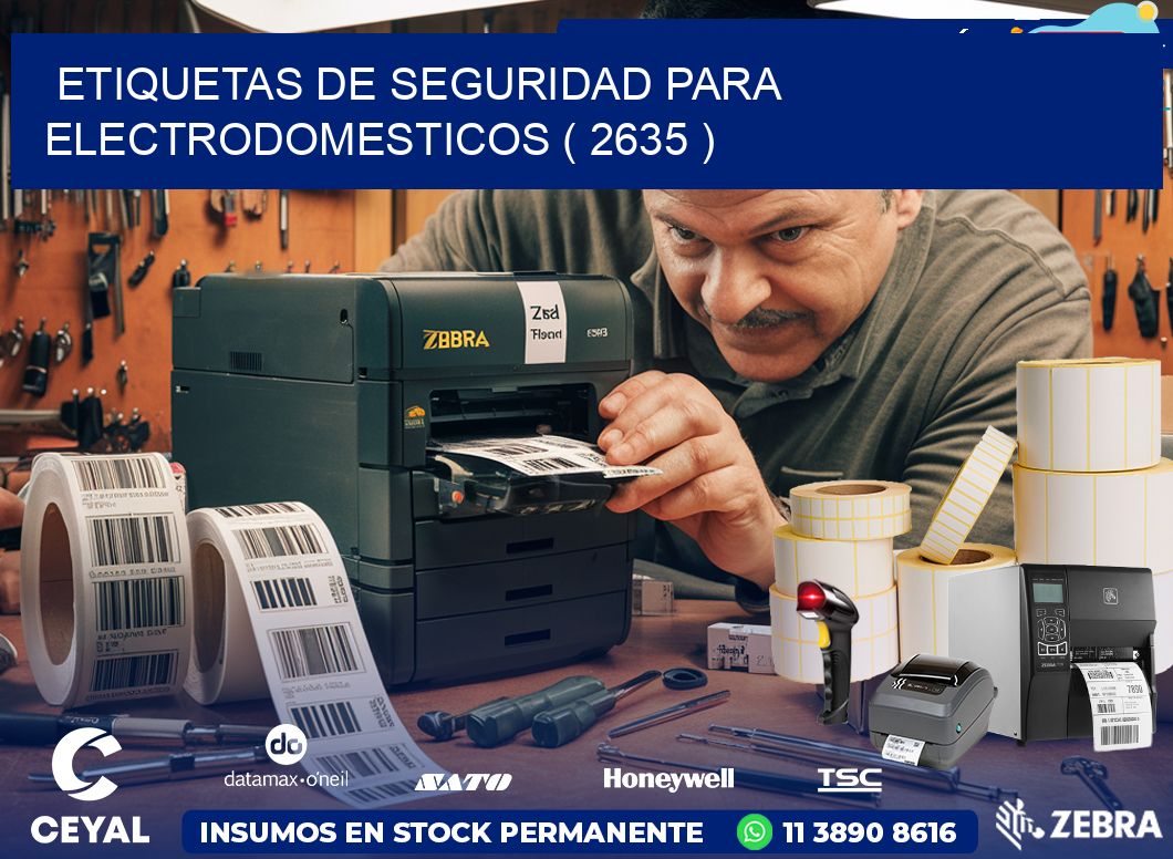 ETIQUETAS DE SEGURIDAD PARA ELECTRODOMESTICOS ( 2635 )