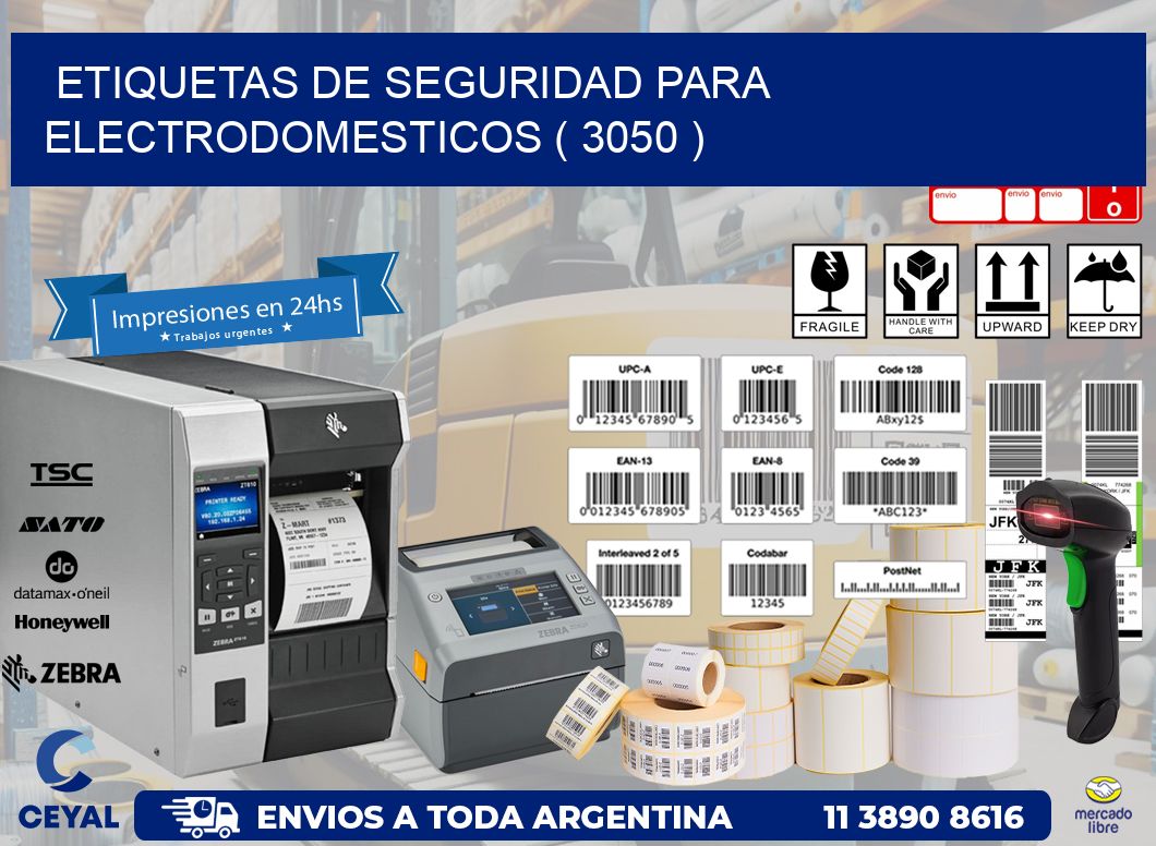 ETIQUETAS DE SEGURIDAD PARA ELECTRODOMESTICOS ( 3050 )