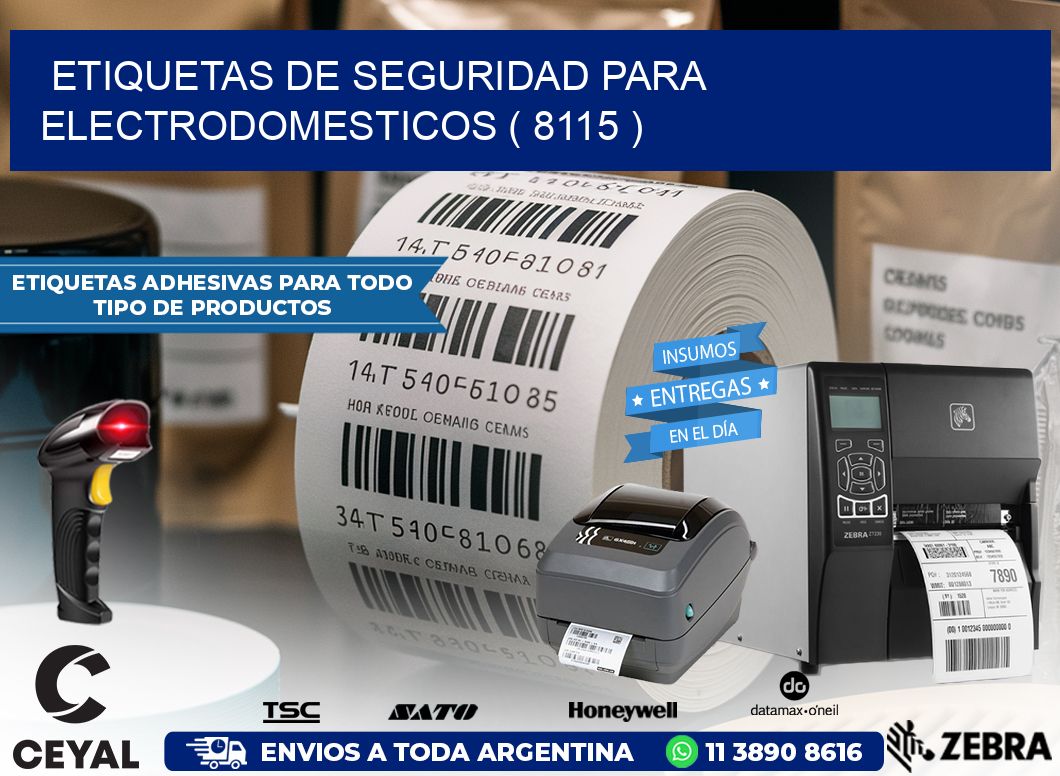 ETIQUETAS DE SEGURIDAD PARA ELECTRODOMESTICOS ( 8115 )