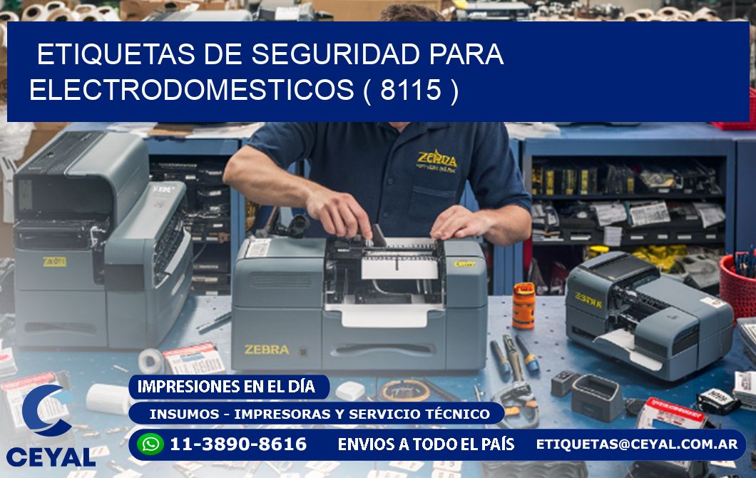 ETIQUETAS DE SEGURIDAD PARA ELECTRODOMESTICOS ( 8115 )