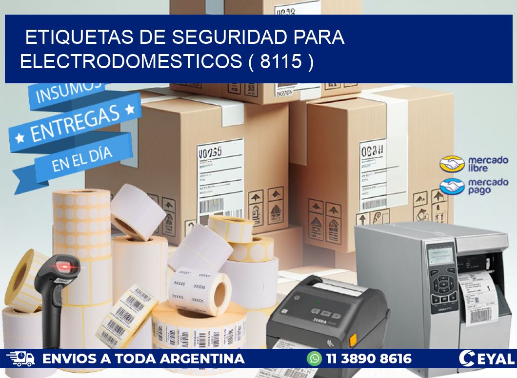 ETIQUETAS DE SEGURIDAD PARA ELECTRODOMESTICOS ( 8115 )