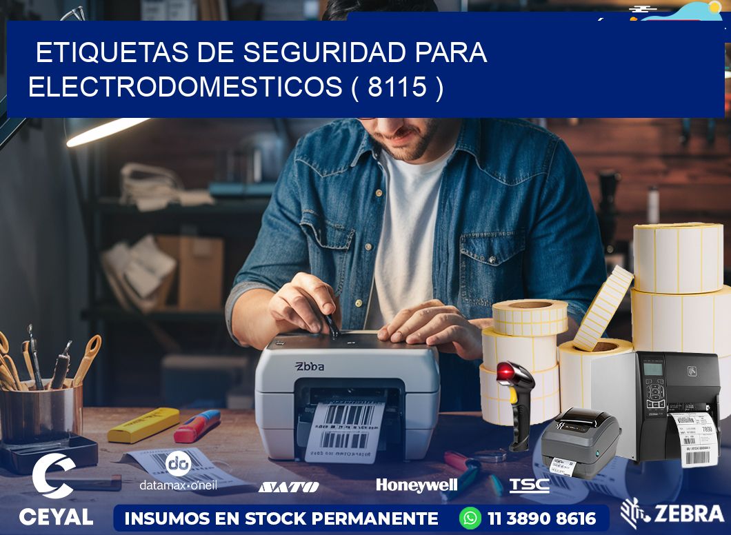 ETIQUETAS DE SEGURIDAD PARA ELECTRODOMESTICOS ( 8115 )