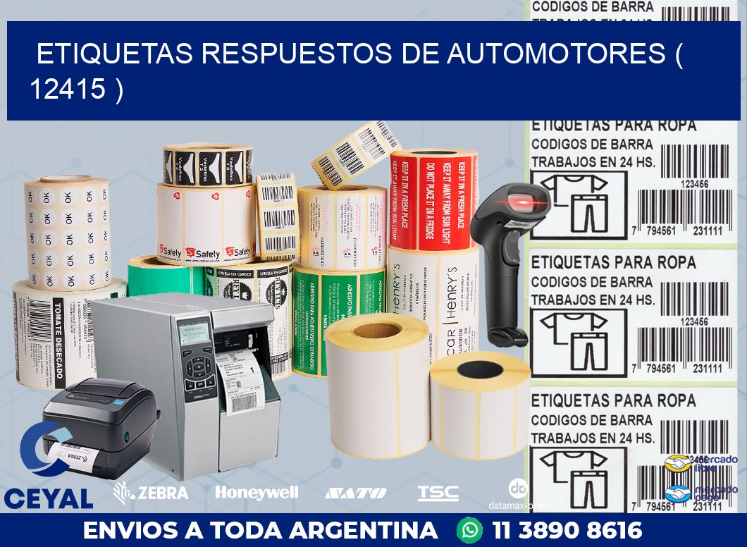 ETIQUETAS RESPUESTOS DE AUTOMOTORES ( 12415 )