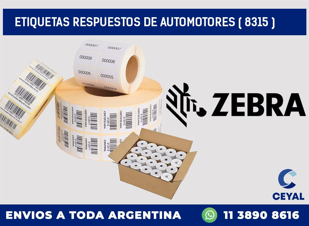 ETIQUETAS RESPUESTOS DE AUTOMOTORES ( 8315 )